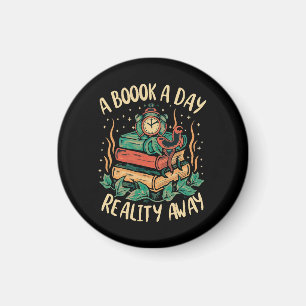 A book a day keep Reality away Magnet