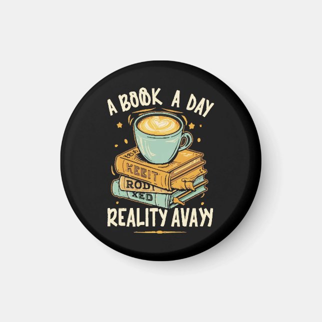 A book a day keep reality away magnet (Front)