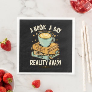 A book a day keep reality away napkin