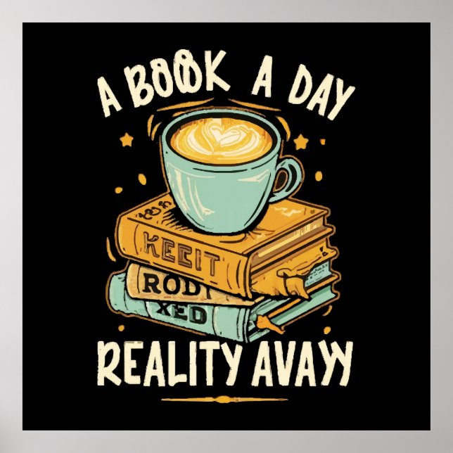 A book a day keep reality away poster (Front)