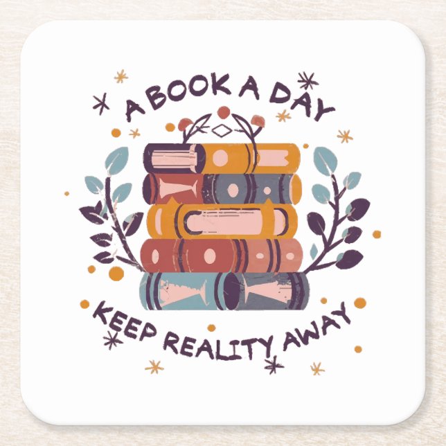 A book a day keep reality away square paper coaster (Front)