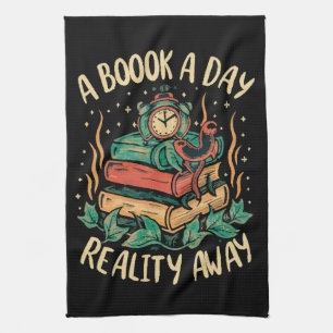 A book a day keep Reality away Tea Towel