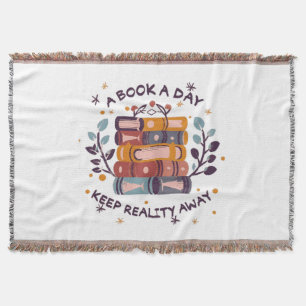 A book a day keep reality away throw blanket