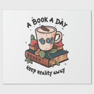 A book a day keep Reality away Wrapping Paper