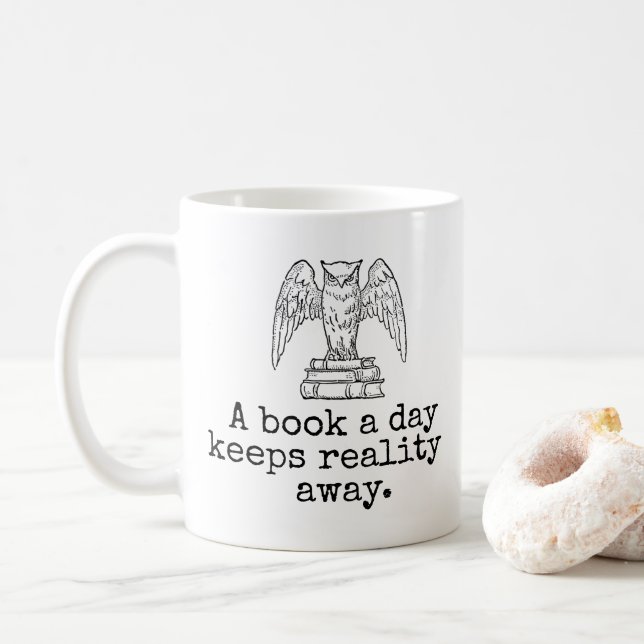 A book a day keeps reality away book lover hipster coffee mug (With Donut)