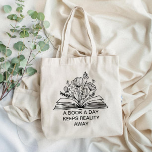 A Book a Day Keeps Reality Away Funny Design Tote Bag