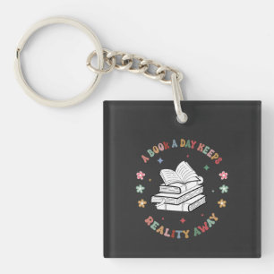 A Book A Day Keeps Reality Away  Key Ring