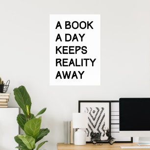 A book a day keeps reality away poster