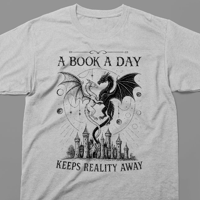 A Book A Day Keeps Reality Away T-Shirt (Creator Uploaded)