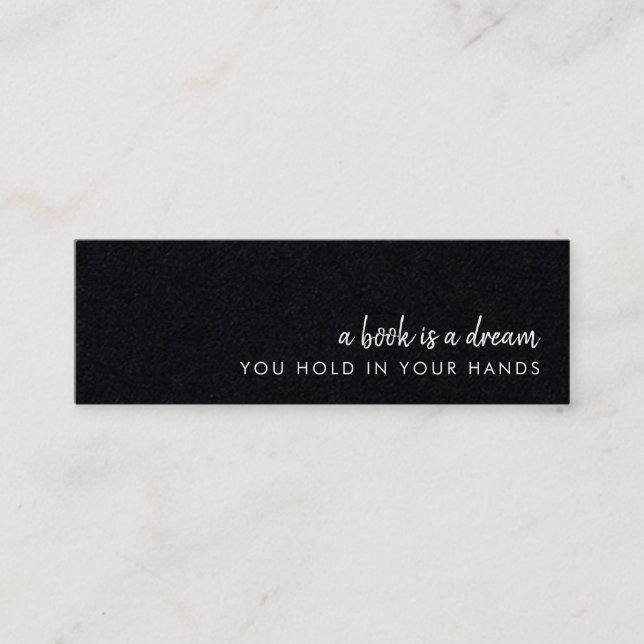 A Book is a Dream Modern Black Mini Bookmark Card (Front)