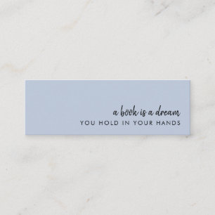 A Book is a Dream Modern Blue Mini Bookmark Card