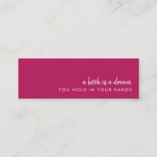 A Book is a Dream   Modern Pink Mini Bookmark Card