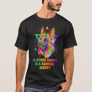 A Bored Sheppy Is Barking German Shepherd Humour T-Shirt