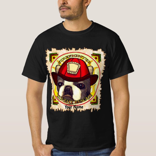 A Boston Terrier Firefighter  T-Shirt (Front)