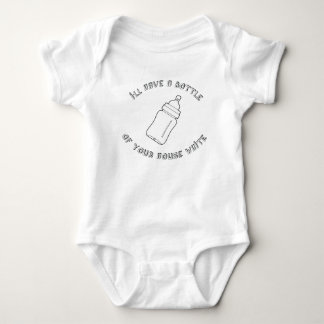 A bottle of your house white - funny baby design bodysuit