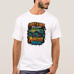 A Boy Who Loves Monster Trucks T-Shirt