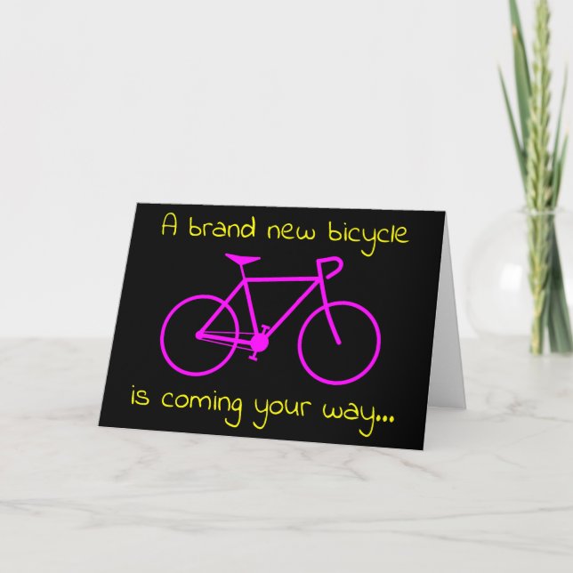 "A brand new bicycle is coming your way..." Card (Front)