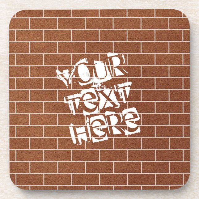 A Brick Wall - Add Your Special Text  /  Message Coaster (Front)