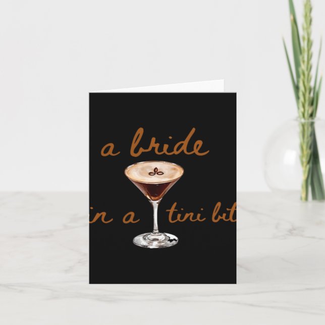 A Bride In A Tini Bit Coffee Style  Card (Front)