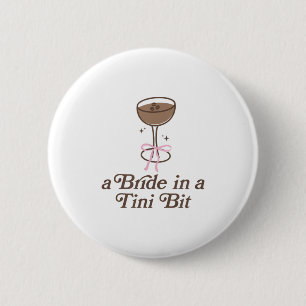 A Bride In A Tini Bit Tail Bow Coquette Bacheloret 6 Cm Round Badge