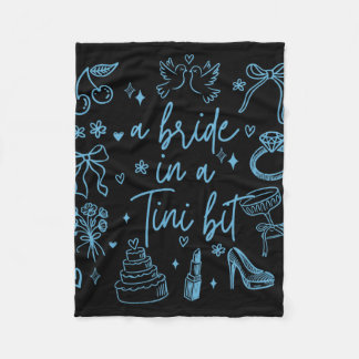 A Bride In A Tiny Bit Bachelorette Party Doodle Ar Fleece Blanket