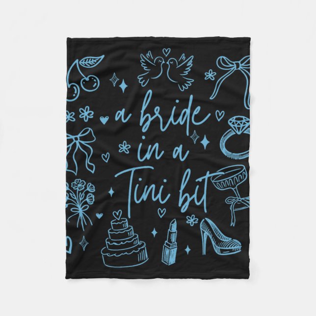 A Bride In A Tiny Bit Bachelorette Party Doodle Ar Fleece Blanket (Front)