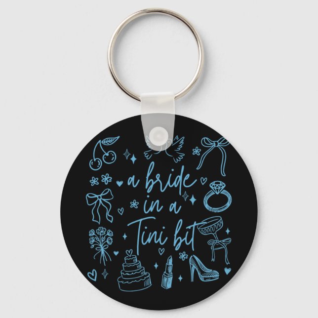 A Bride In A Tiny Bit Bachelorette Party Doodle Ar Key Ring (Front)
