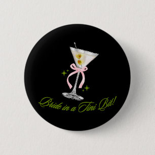 A Bride In A Tiny Bit Bride Tail Martini Bachelore 6 Cm Round Badge