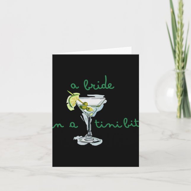 A Bride In A Tiny Bit Bride Tail Martini Bachelore Card (Front)
