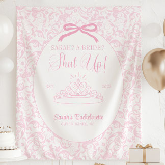 A Bride? Shut Up! Bachelorette Party Banner Tapestry
