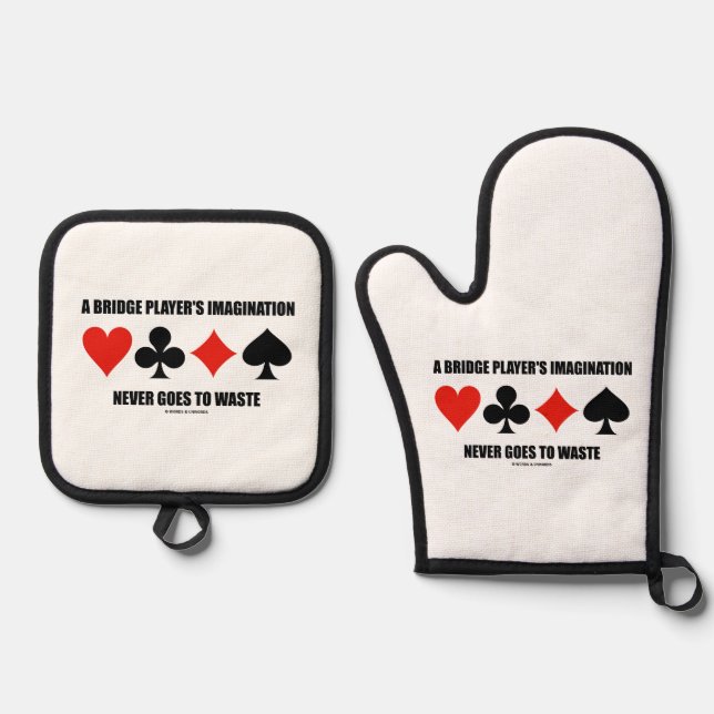 A Bridge Player's Imagination Never Goes To Waste Oven Mitt & Pot Holder Set (Front)