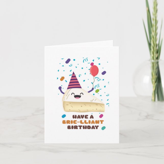 A Brie-Lliant Puns Birthday Card (Front)