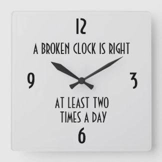 A Broken Clock is Right At Least 2 Times A Day