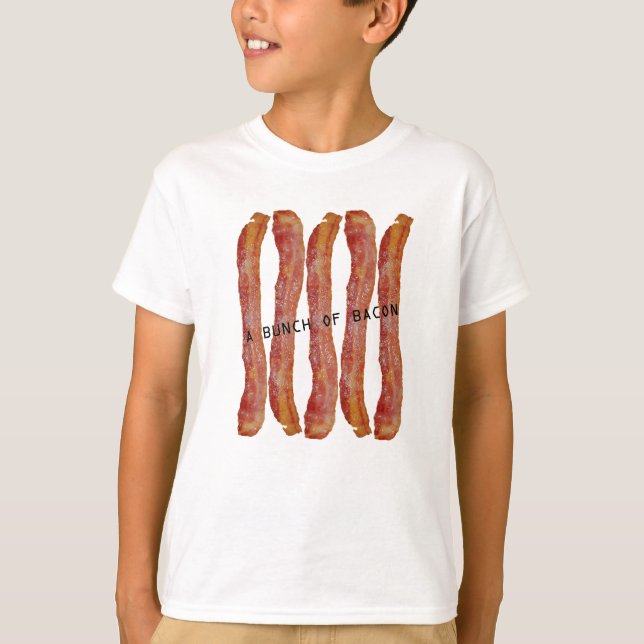 a bunch of bacon T-Shirt (Front)