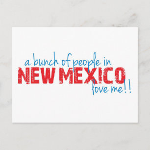 A bunch of people in New Mexico love me!! Postcard