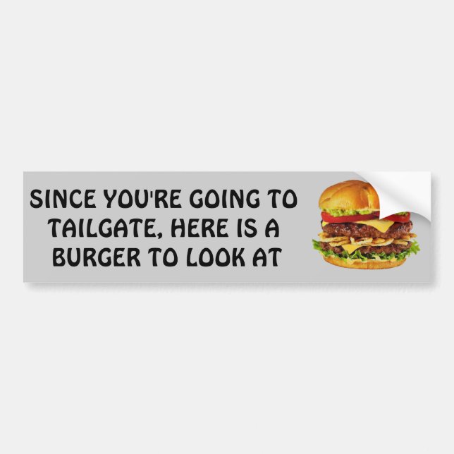 A Burger To Look At Bumper Sticker (Front)