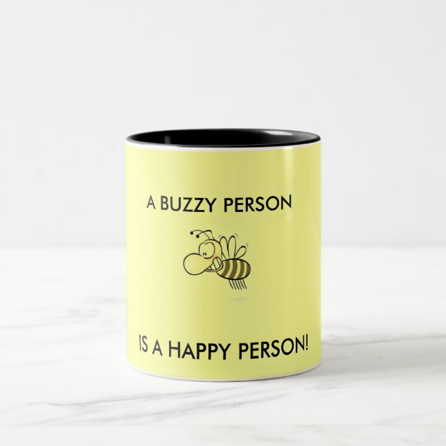 A BUZZY PERSON IS A HAPPY PERSON! Two-Tone COFFEE MUG (Center)