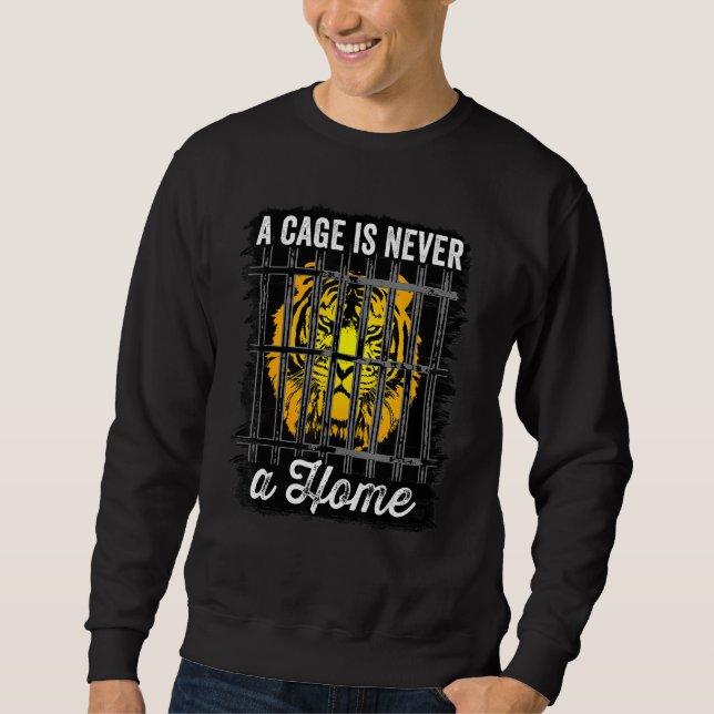 A Cage Is Never A Home Anti Protesting Animal Capt Sweatshirt (Front)
