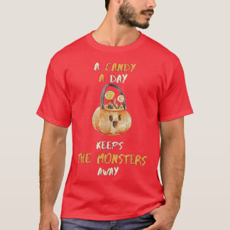 a candy a day can keep monster away,scary hallowee T-Shirt