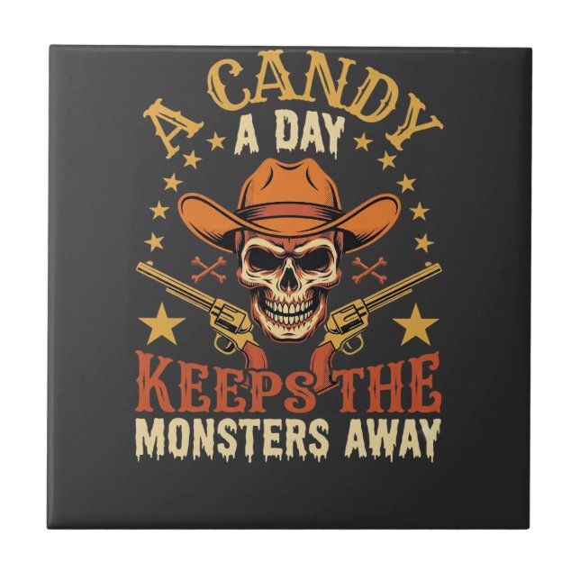 A Candy a Day Keeps the Monsters Away Halloween Sk Ceramic Tile (Front)