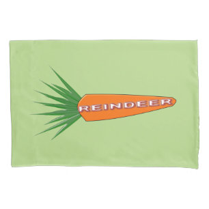 A Carrot for Christmas Reindeer Pillowcase