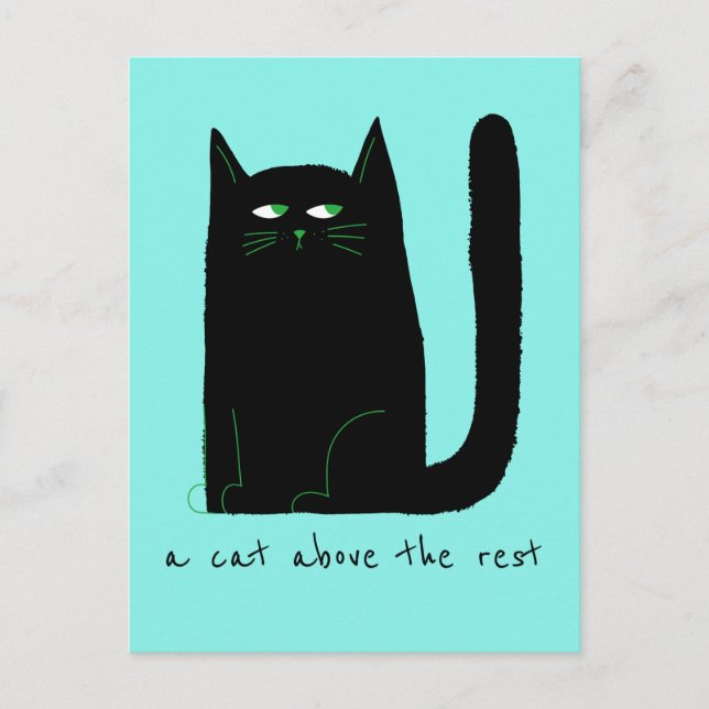 A Cat Above The Rest Cute Cat Humour Black on Teal Postcard (Front)