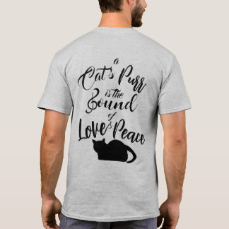 A Cat's Purr Is The Sound of Love & Peace T-Shirt