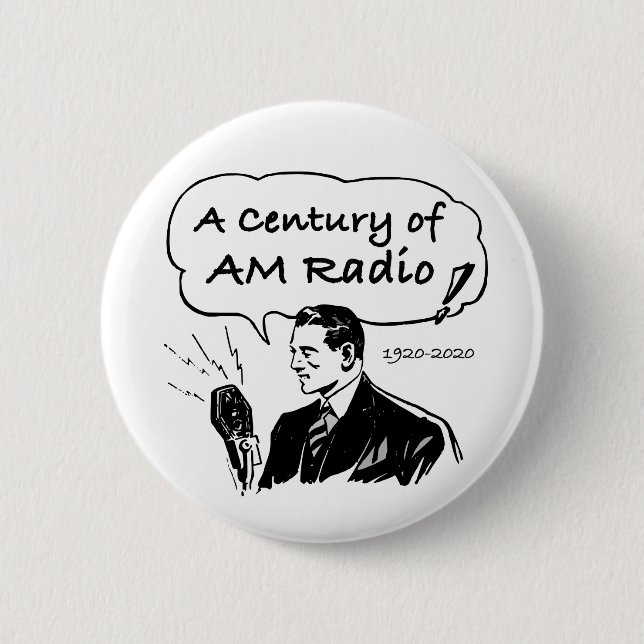 A Century of AM Radio Broadcasting 6 Cm Round Badge (Front)