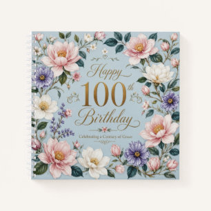 A Century of Blooming Grace Notebook