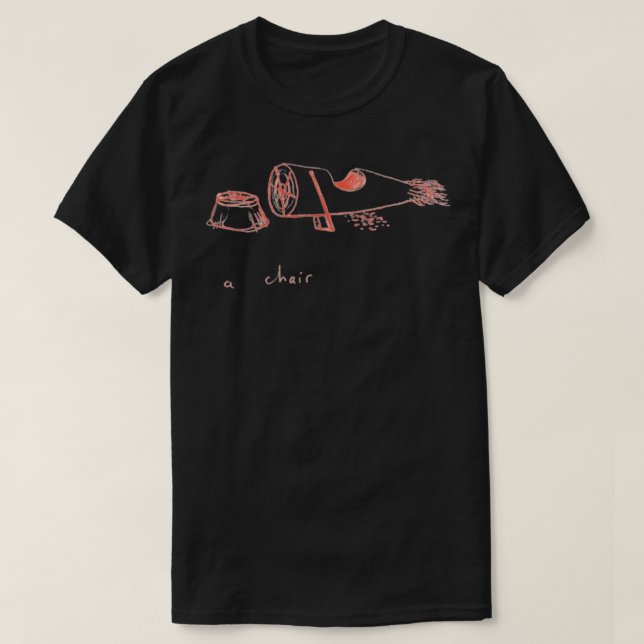 A CHAIR 2 T-Shirt (Design Front)