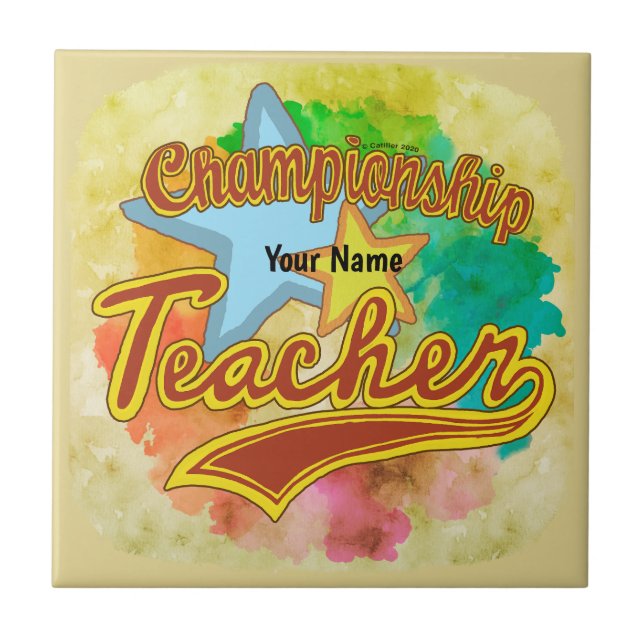 A Champion Teacher   Ceramic Tile (Front)