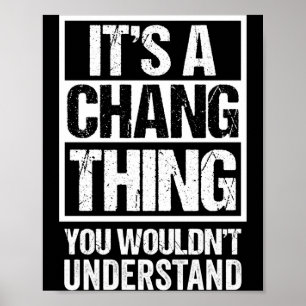 A chang thing wouldn't understand - family name poster
