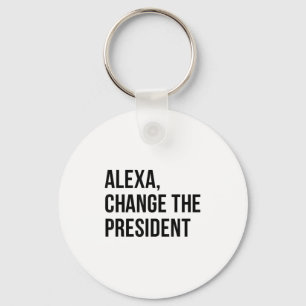 A Change The President Funny Saying Quote Key Ring