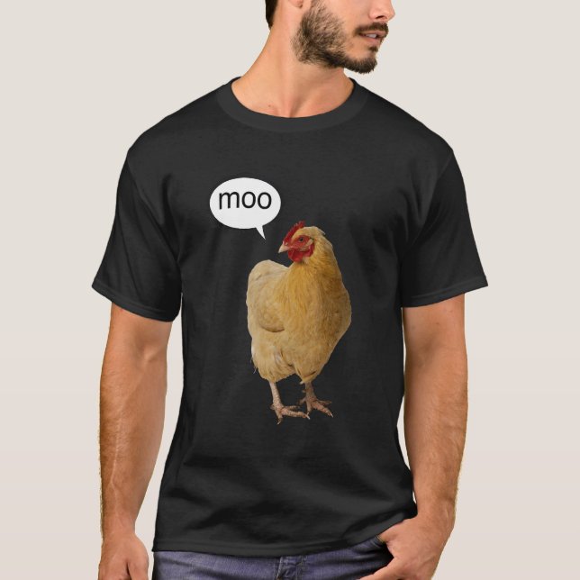 A Chicken Saying Moo T-Shirt (Front)
